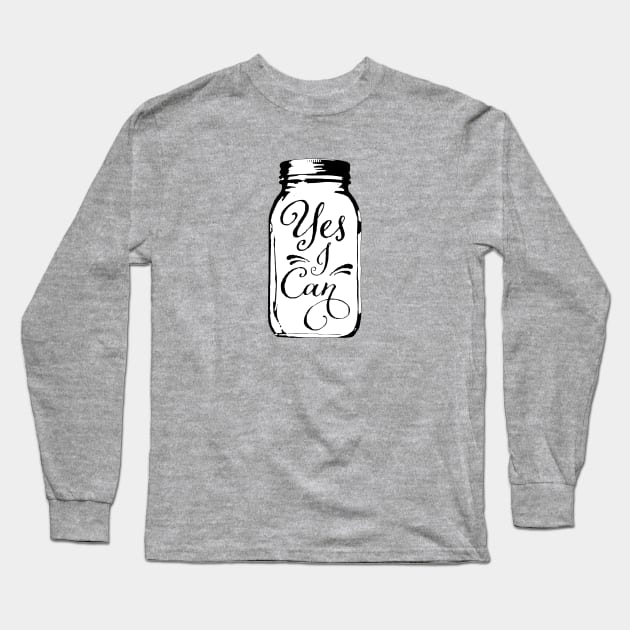 Yes I Can Pickling, Jam and Jelly Jar Long Sleeve T-Shirt by cottoncanvas